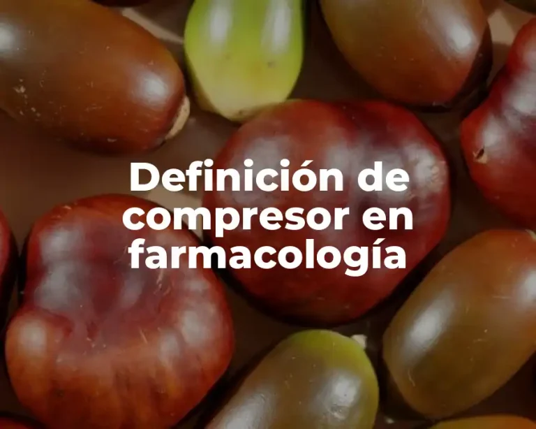 Definición de compresor en farmacología