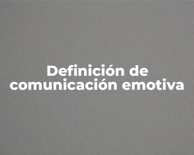 Definición de comunicación emotiva