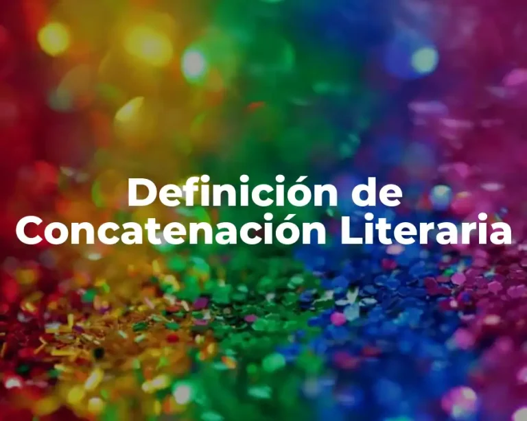 Definición de Concatenación Literaria