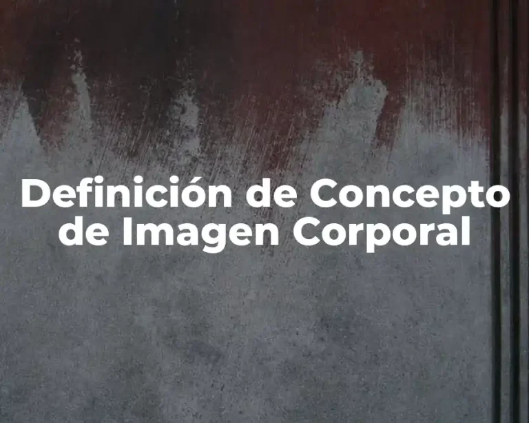 Definición de Concepto de Imagen Corporal