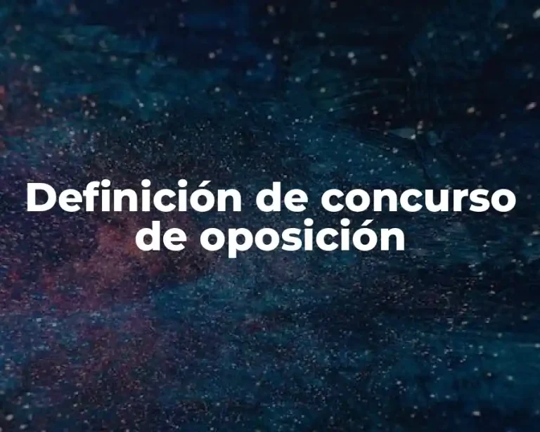 Definición de concurso de oposición