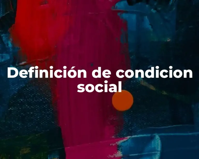 Definición de condicion social
