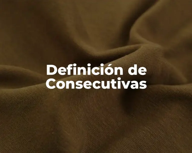 Definición de Consecutivas