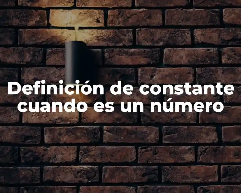 Definición de constante cuando es un número