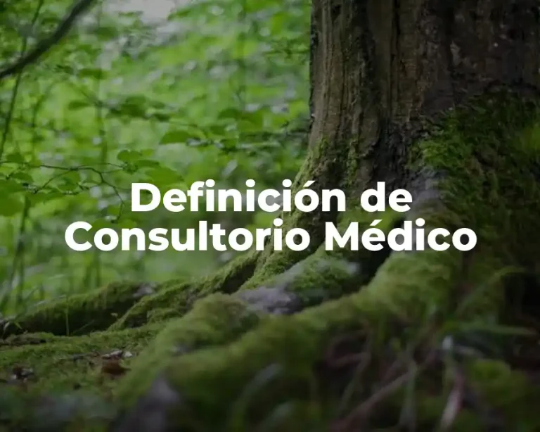 Definición de Consultorio Médico
