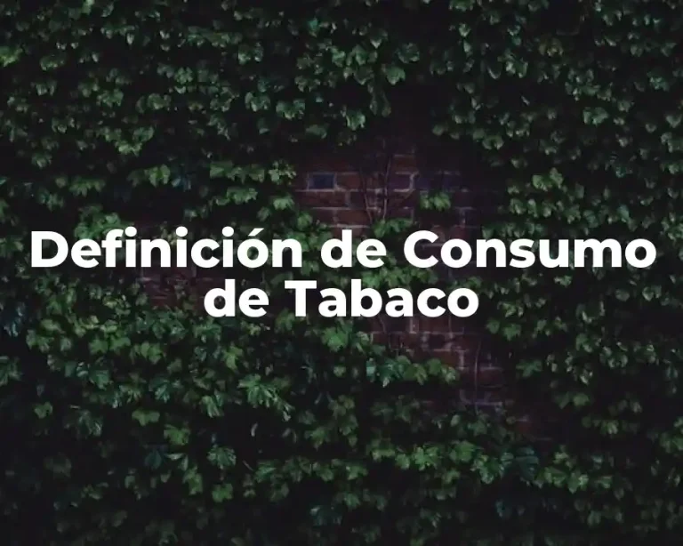 Definición de Consumo de Tabaco