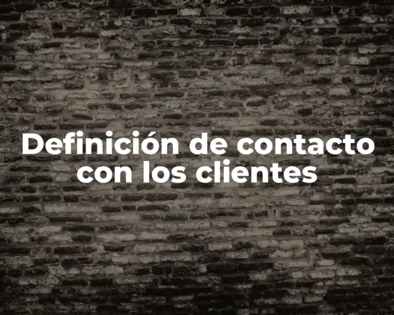 Definición de contacto con los clientes