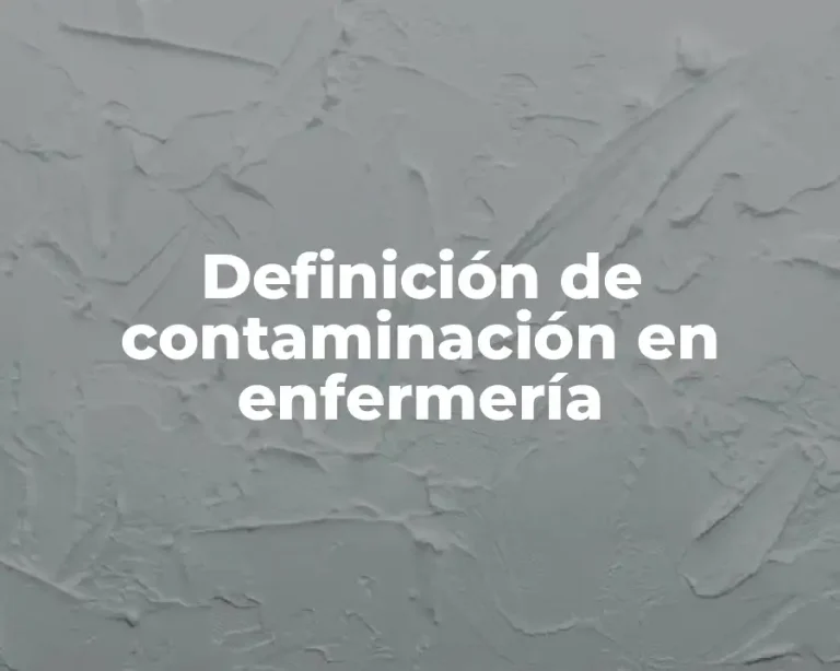 Definición de contaminación en enfermería