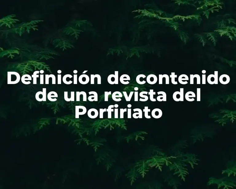 Definición de contenido de una revista del Porfiriato