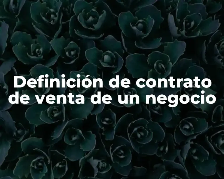 Definición de contrato de venta de un negocio