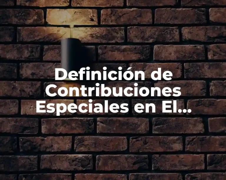 Definición de Contribuciones Especiales en El Salvador