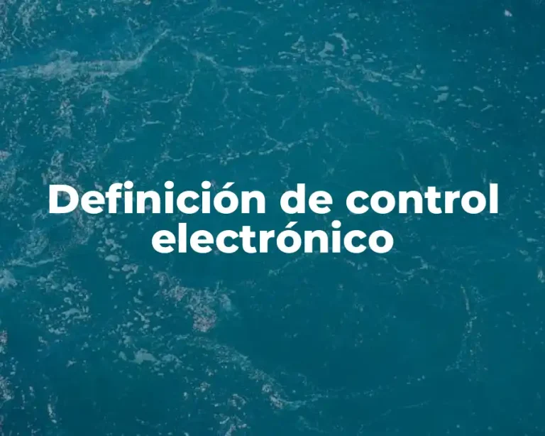 Definición de control electrónico