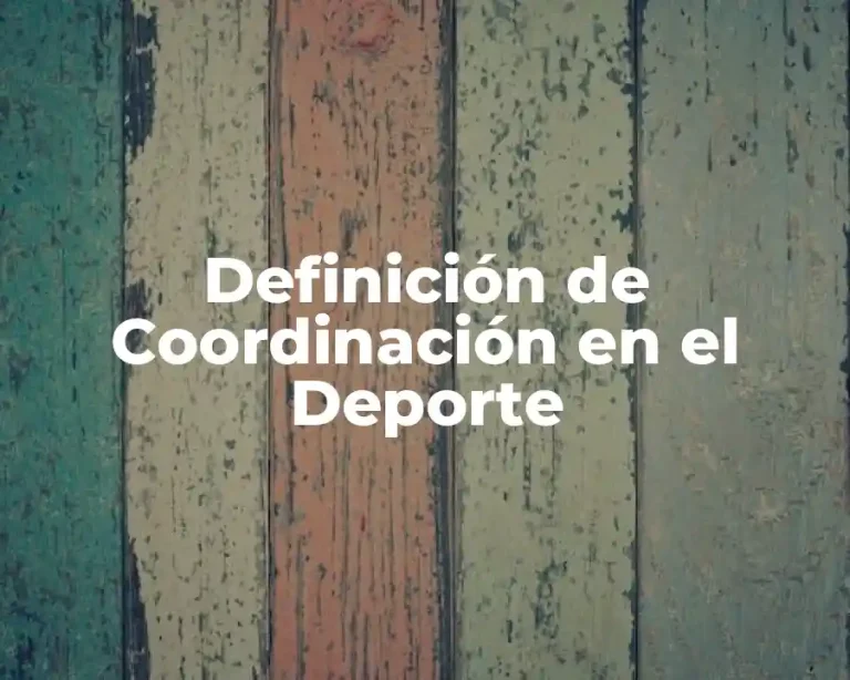 Definición de Coordinación en el Deporte