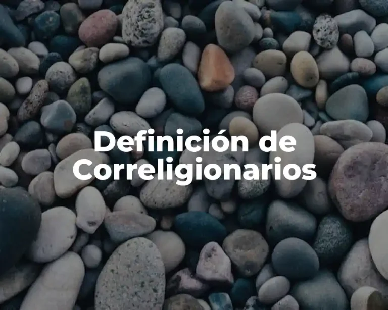 Definición de Correligionarios