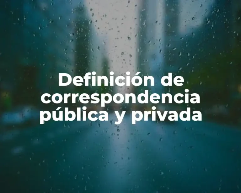 Definición de correspondencia pública y privada