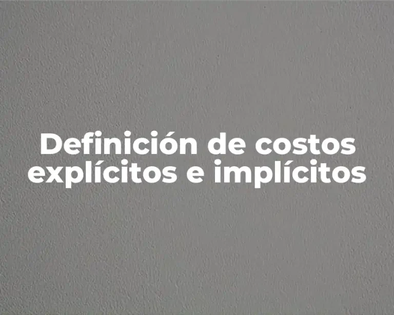 Definición de costos explícitos e implícitos