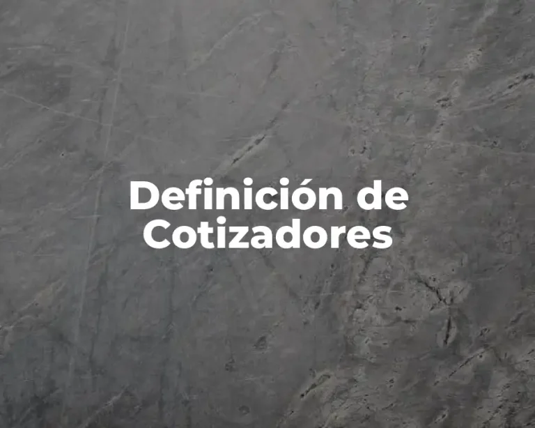 Definición de Cotizadores