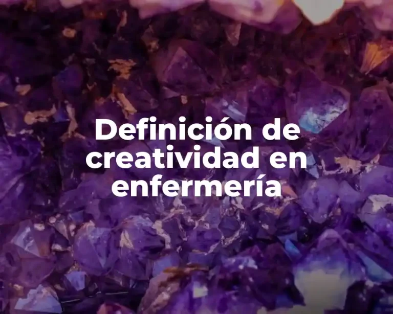 Definición de creatividad en enfermería