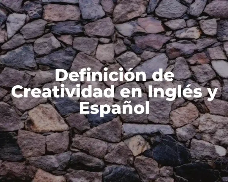Definición de Creatividad en Inglés y Español