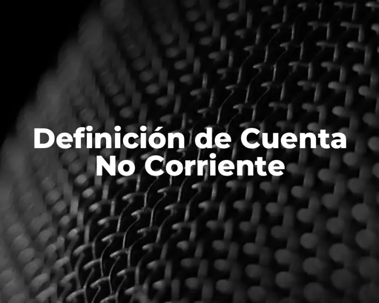 Definición de Cuenta No Corriente