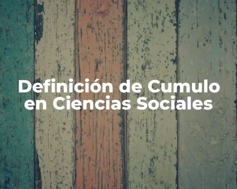 Definición de Cumulo en Ciencias Sociales
