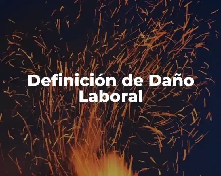 Definición de Daño Laboral