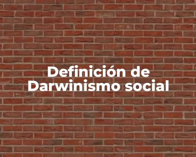 Definición de Darwinismo social