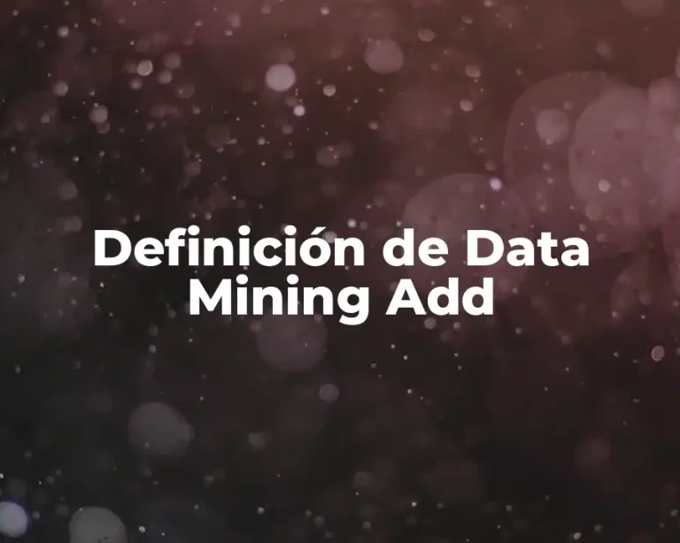 Definición de Data Mining Add