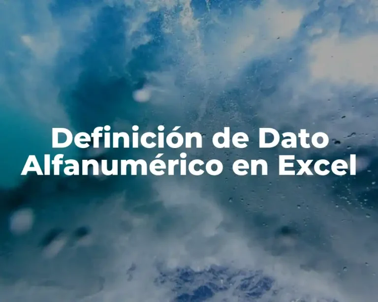 Definición de Dato Alfanumérico en Excel
