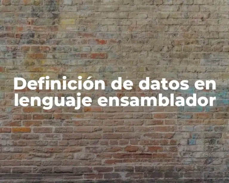 Definición de datos en lenguaje ensamblador