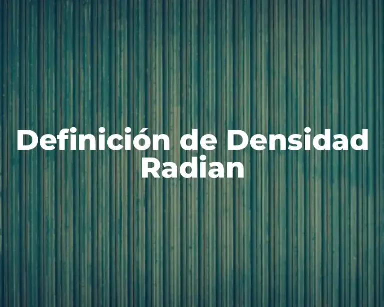 Definición de Densidad Radian