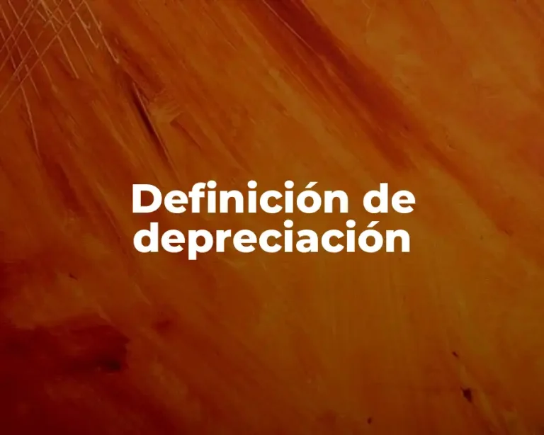 Definición de depreciación