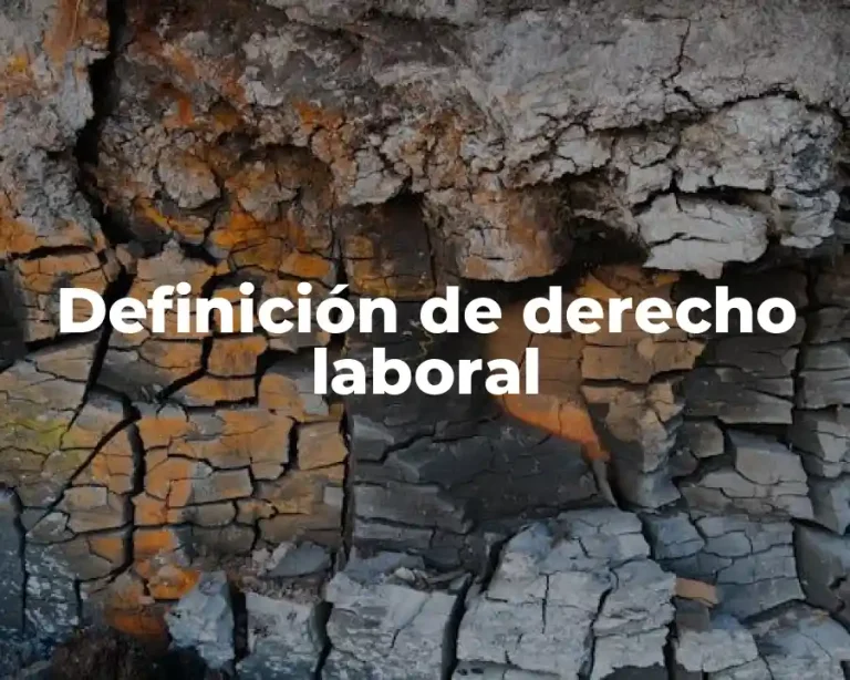 Definición de derecho laboral