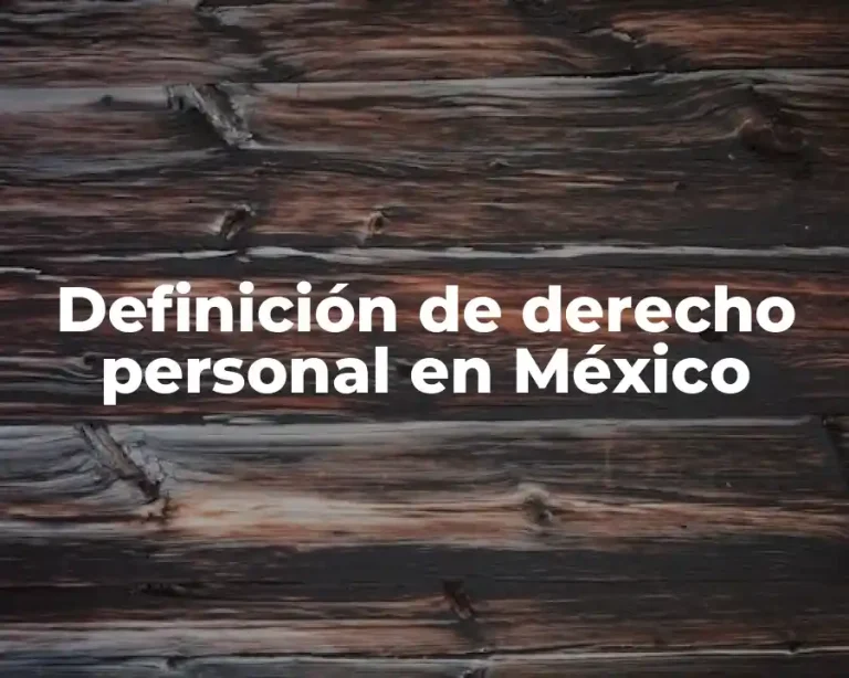 Definición de derecho personal en México