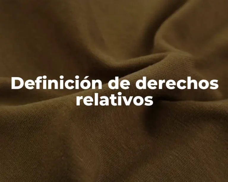 Definición de derechos relativos