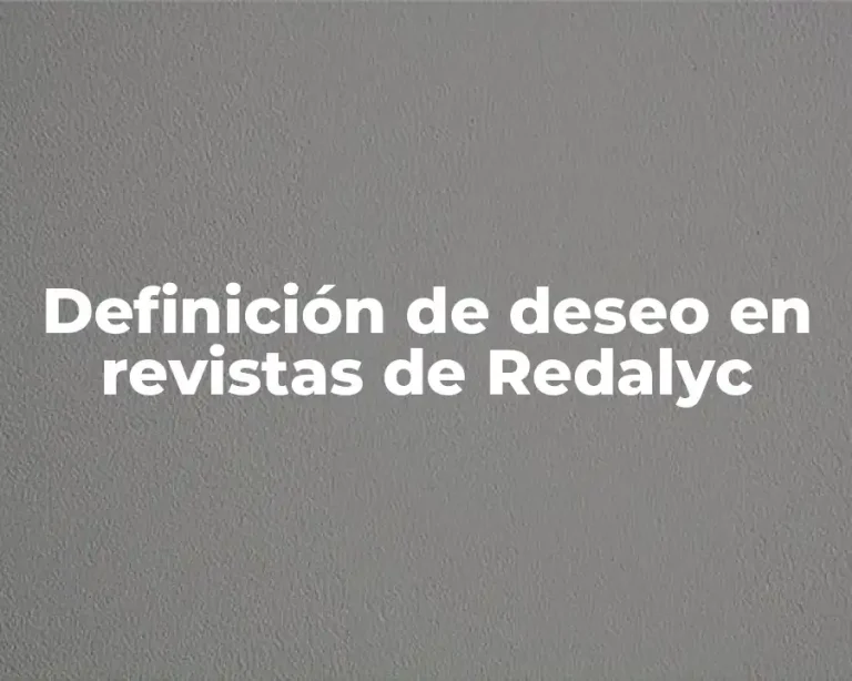 Definición de deseo en revistas de Redalyc