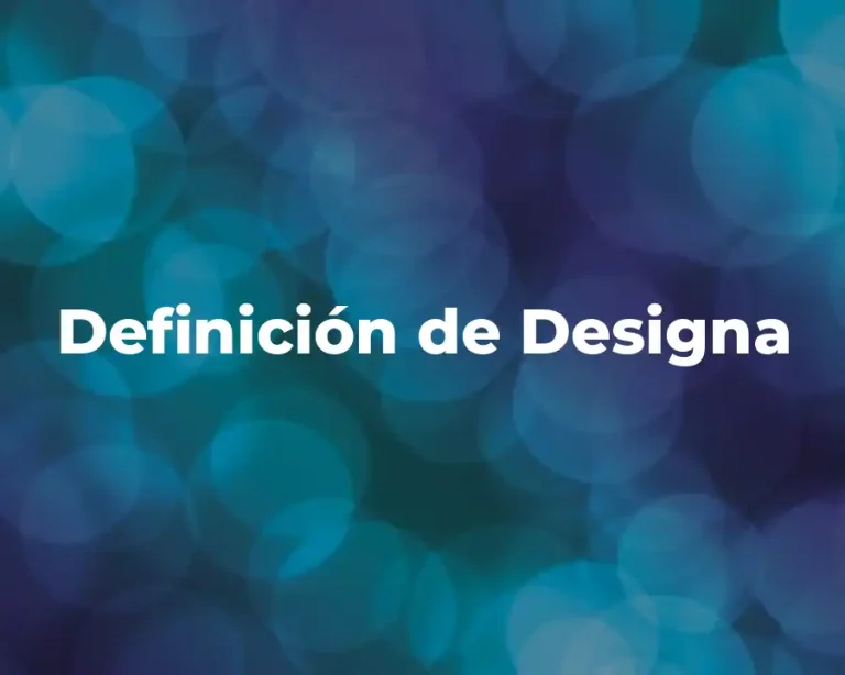 Definición de Designa