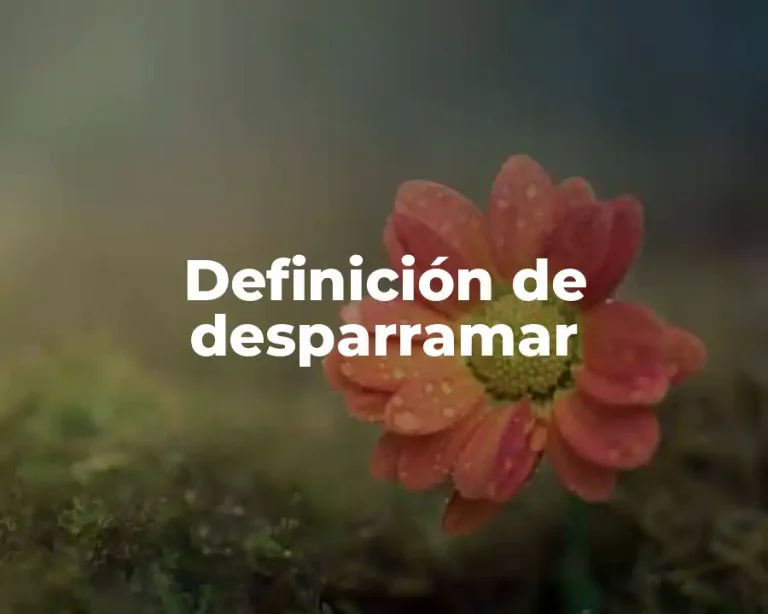 Definición de desparramar