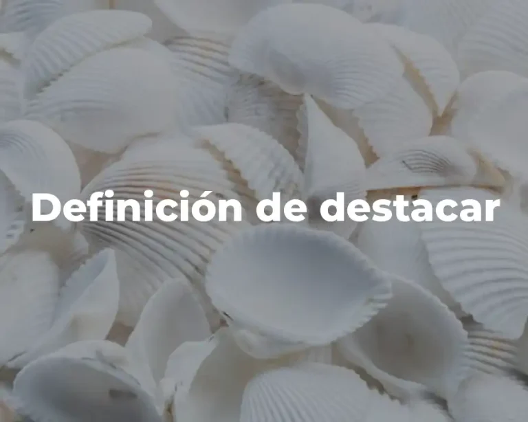 Definición de destacar