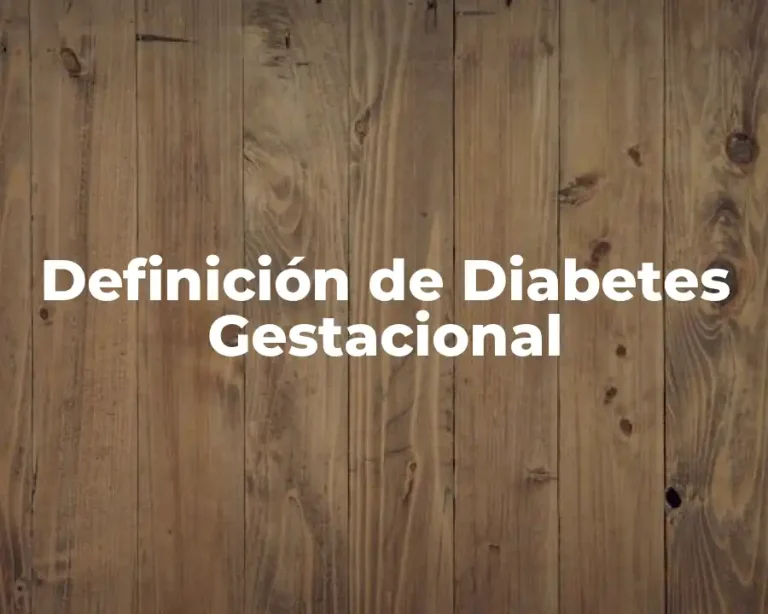 Definición de Diabetes Gestacional