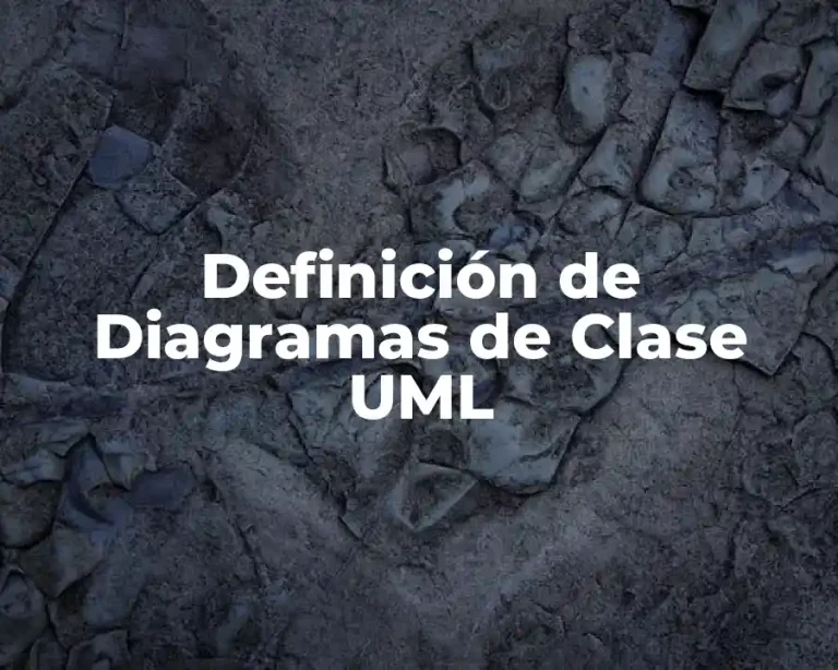 Definición de Diagramas de Clase UML