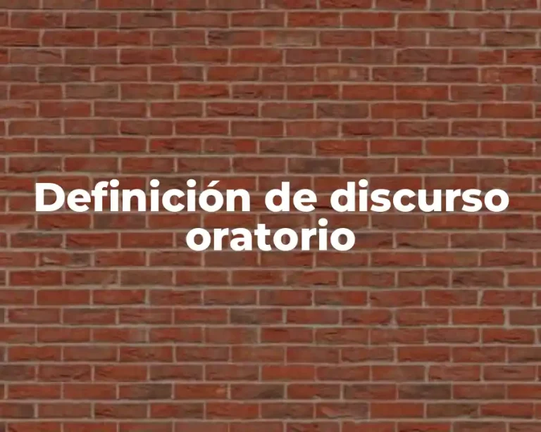 Definición de discurso oratorio