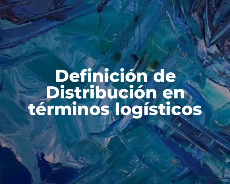 Definición de Distribución en términos logísticos