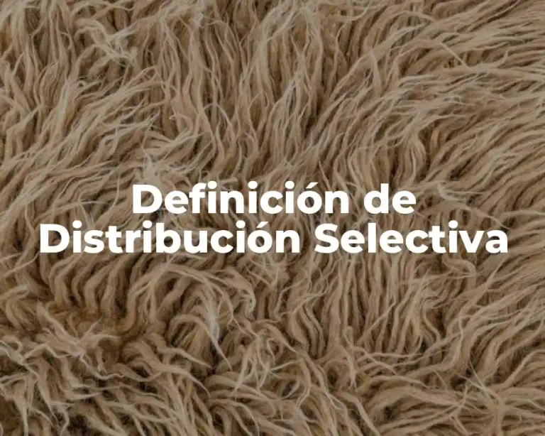 Definición de Distribución Selectiva
