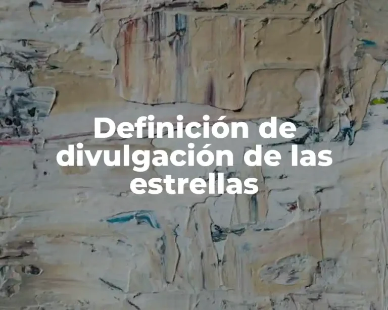 Definición de divulgación de las estrellas