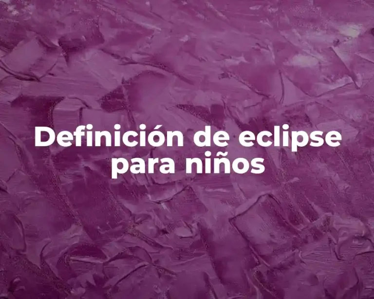 Definición de eclipse para niños