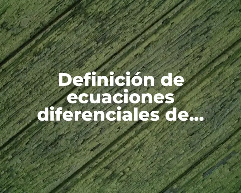 Definición de ecuaciones diferenciales de segundo orden