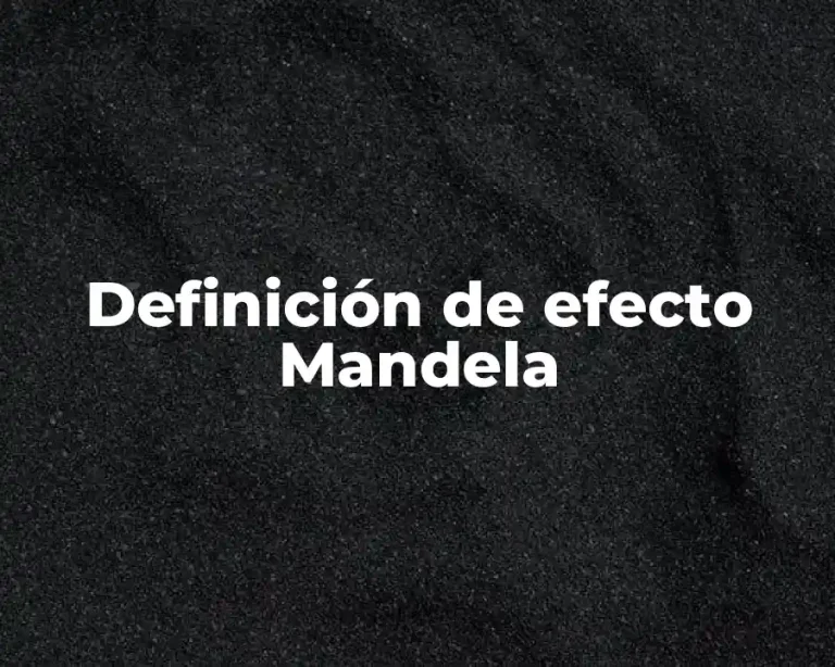 Definición de efecto Mandela