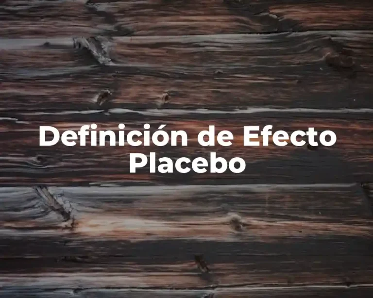 Definición de Efecto Placebo