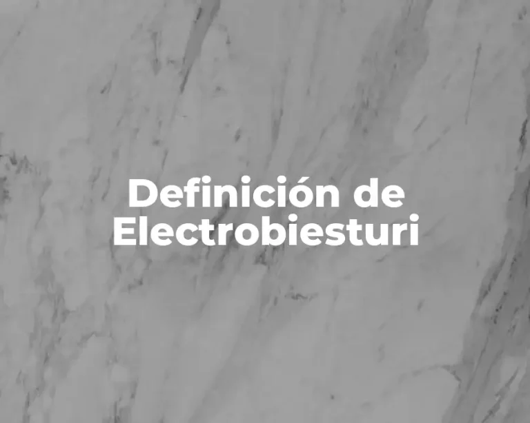 Definición de Electrobiesturi